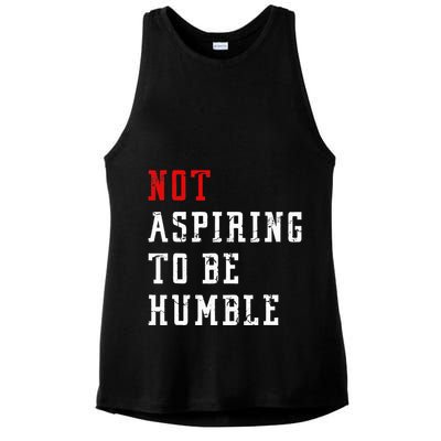 Not Aspiring To Be Humble Ladies PosiCharge Tri-Blend Wicking Tank