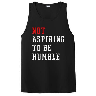 Not Aspiring To Be Humble PosiCharge Competitor Tank