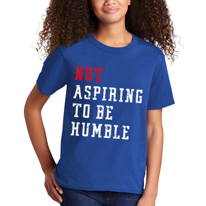 Not Aspiring To Be Humble Kids T-Shirt