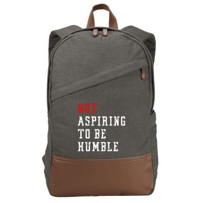 Not Aspiring To Be Humble Cotton Canvas Backpack