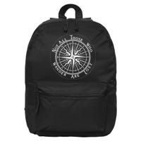 Not All Those Who Wander Are Lost 16 in Basic Backpack