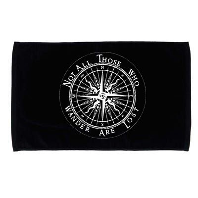 Not All Those Who Wander Are Lost Microfiber Hand Towel