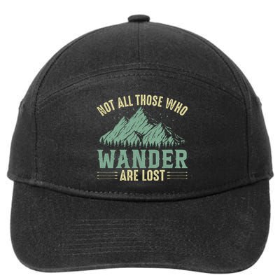 Not All Those Who Wander Are Lost Camping Quotes Vintage 7-Panel Snapback Hat