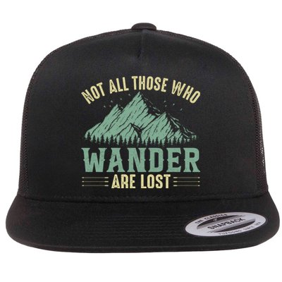 Not All Those Who Wander Are Lost Camping Quotes Vintage Flat Bill Trucker Hat