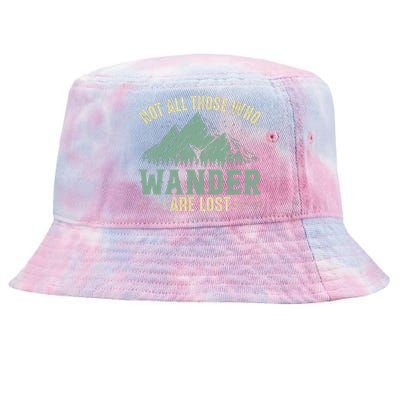 Not All Those Who Wander Are Lost Camping Quotes Vintage Tie-Dyed Bucket Hat