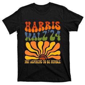 Not Aspiring To Be Humble Kamala Harris Feminist Harris Walz T-Shirt