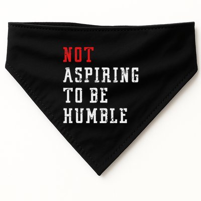 Not Aspiring To Be Humble USA-Made Doggie Bandana