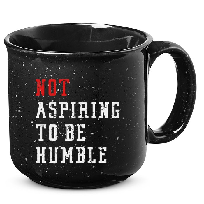 Not Aspiring To Be Humble 15oz Campfire Ceramic Mug