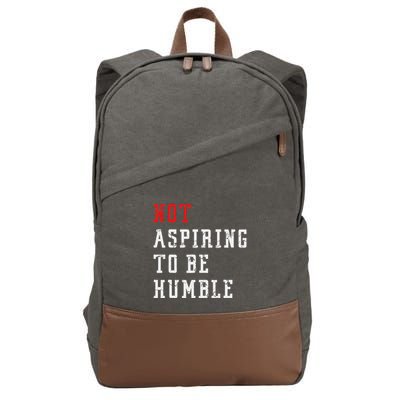 Not Aspiring To Be Humble Cotton Canvas Backpack