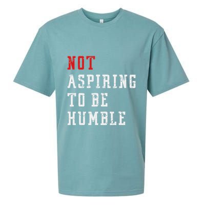 Not Aspiring To Be Humble Sueded Cloud Jersey T-Shirt
