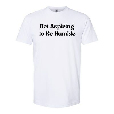 Not Aspiring To Be Humble Retro Kamala Harris Feminist Funny Softstyle CVC T-Shirt