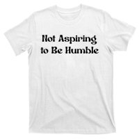 Not Aspiring To Be Humble Retro Kamala Harris Feminist Funny T-Shirt