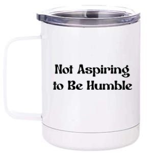 Not Aspiring To Be Humble Retro Kamala Harris Feminist Funny 12 oz Stainless Steel Tumbler Cup