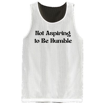 Not Aspiring To Be Humble Retro Kamala Harris Feminist Funny Mesh Reversible Basketball Jersey Tank