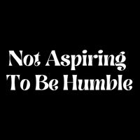 Not Aspiring To Be Humble 16 in Basic Backpack