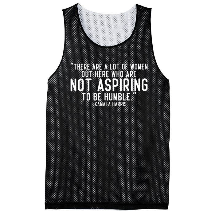 Not Aspiring To Be Humble Kamala Harris Mesh Reversible Basketball Jersey Tank