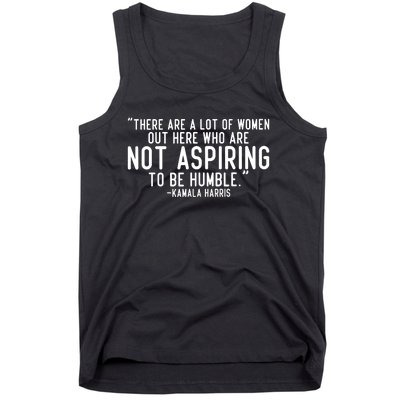 Not Aspiring To Be Humble Kamala Harris Tank Top