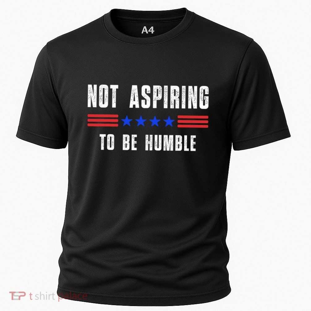 Not Aspiring To Be Humble Performance Shirt