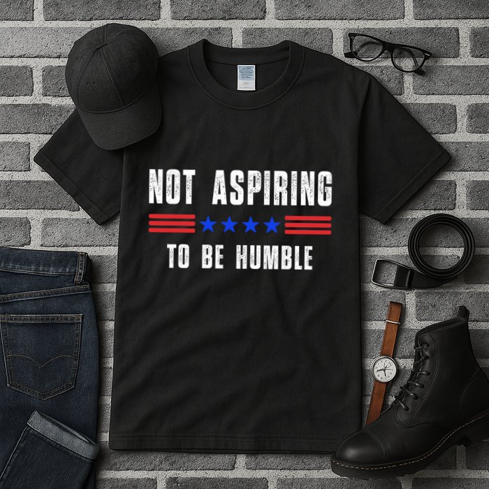 Not Aspiring To Be Humble Tall T-Shirt
