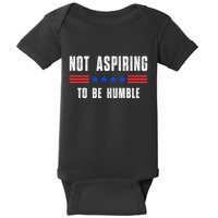 Not Aspiring To Be Humble Baby Bodysuit