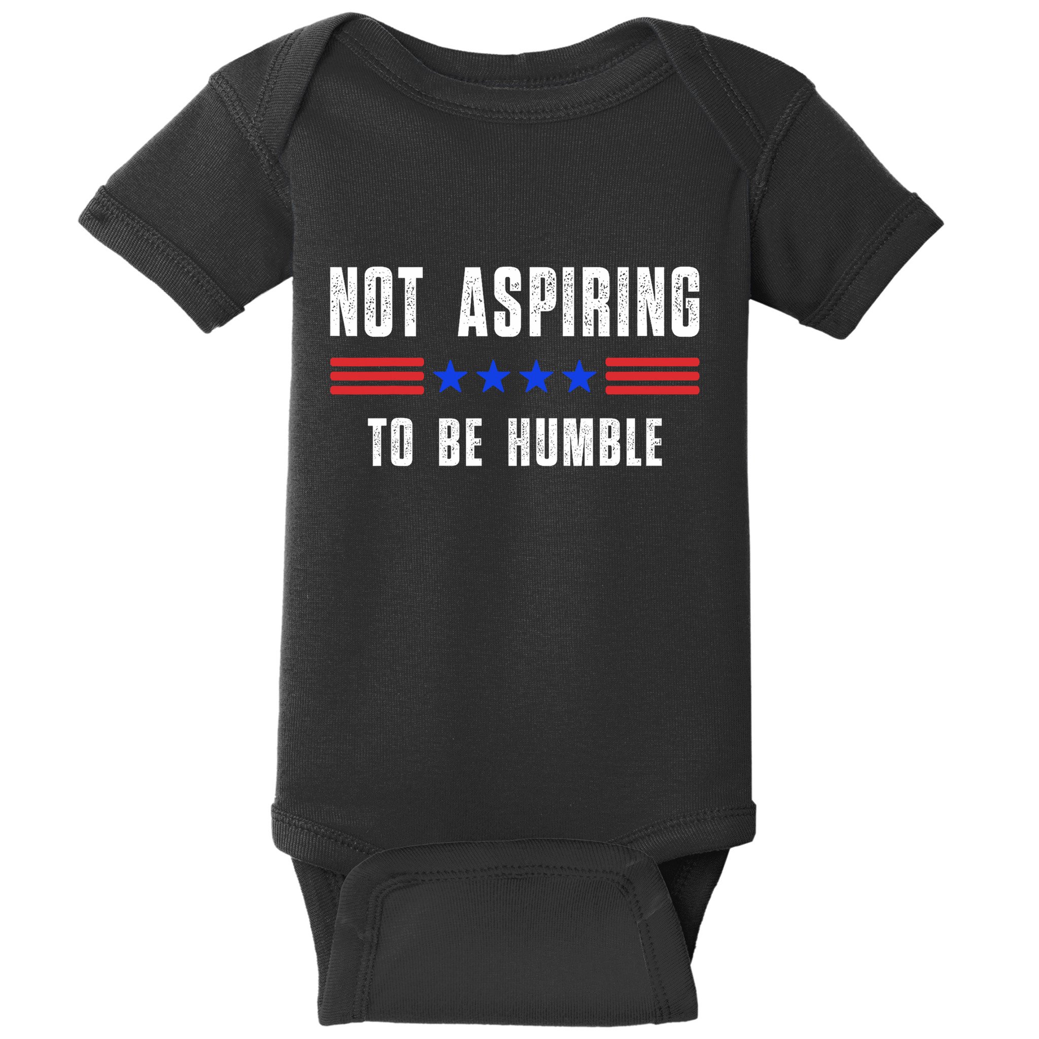 Not Aspiring To Be Humble Baby Bodysuit