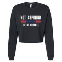 Not Aspiring To Be Humble Cropped Pullover Crew