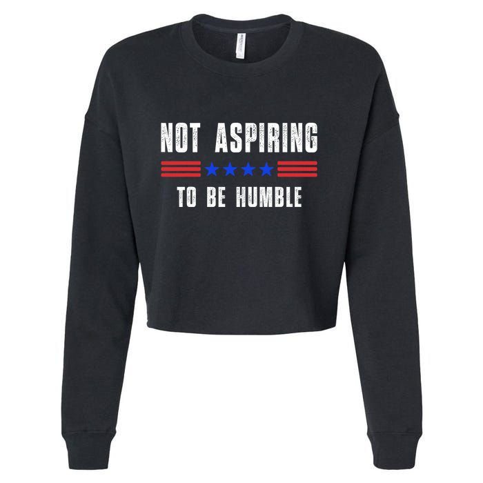 Not Aspiring To Be Humble Cropped Pullover Crew