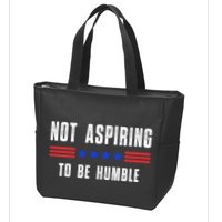 Not Aspiring To Be Humble Zip Tote Bag