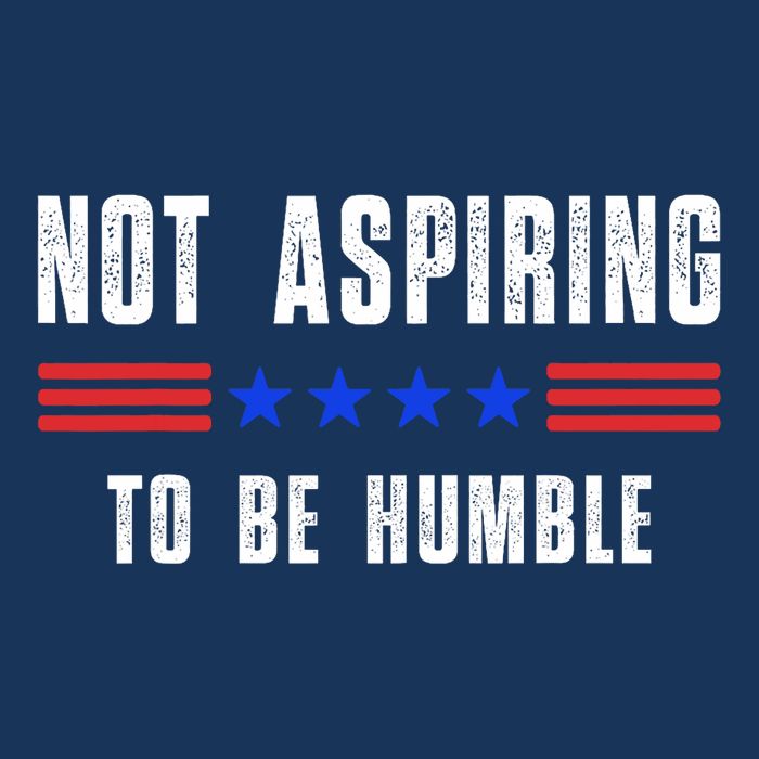 Not Aspiring To Be Humble Infant Baby Jersey Bodysuit