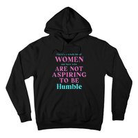 Not Aspiring To Be Humble Kamala Harris Feminist Message Hoodie