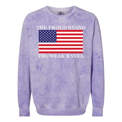 National Anthem The Proud Stand The Weak Kneel Colorblast Crewneck Sweatshirt