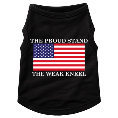 National Anthem The Proud Stand The Weak Kneel Doggie Tank