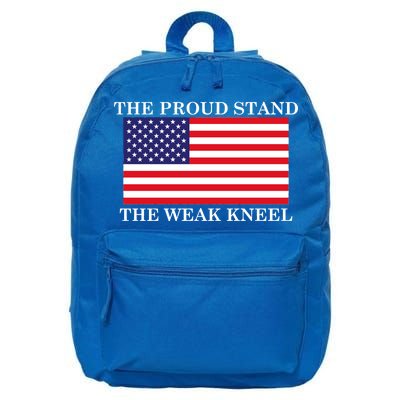 National Anthem The Proud Stand The Weak Kneel 16 in Basic Backpack