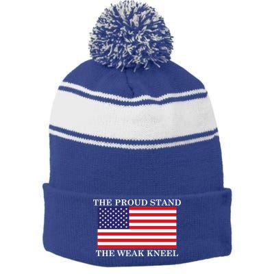 National Anthem The Proud Stand The Weak Kneel Stripe Pom Pom Beanie