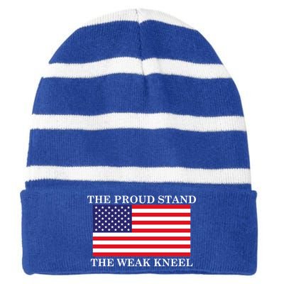 National Anthem The Proud Stand The Weak Kneel Striped Beanie with Solid Band