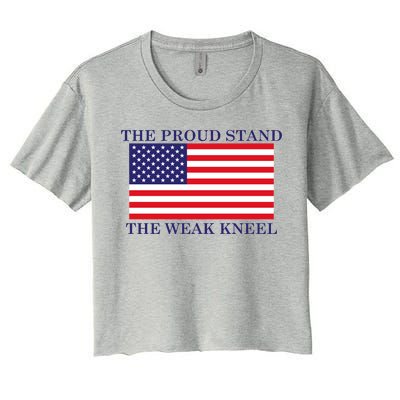 National Anthem The Proud Stand The Weak Kneel Women's Crop Top Tee