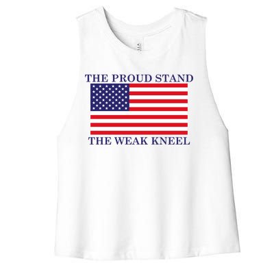 National Anthem The Proud Stand The Weak Kneel Women's Racerback Cropped Tank