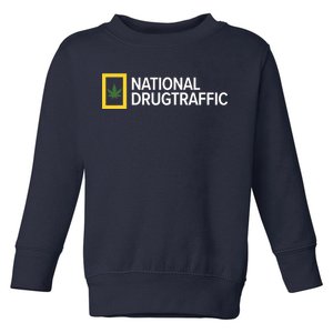 National Drug Traffic Parody Drug Toddler Sweatshirt