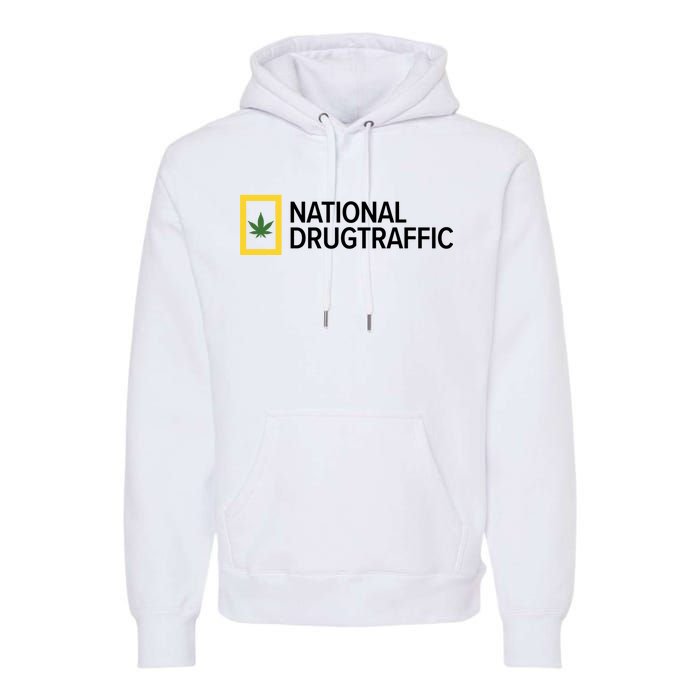 National Drug Traffic Parody Drug Premium Hoodie