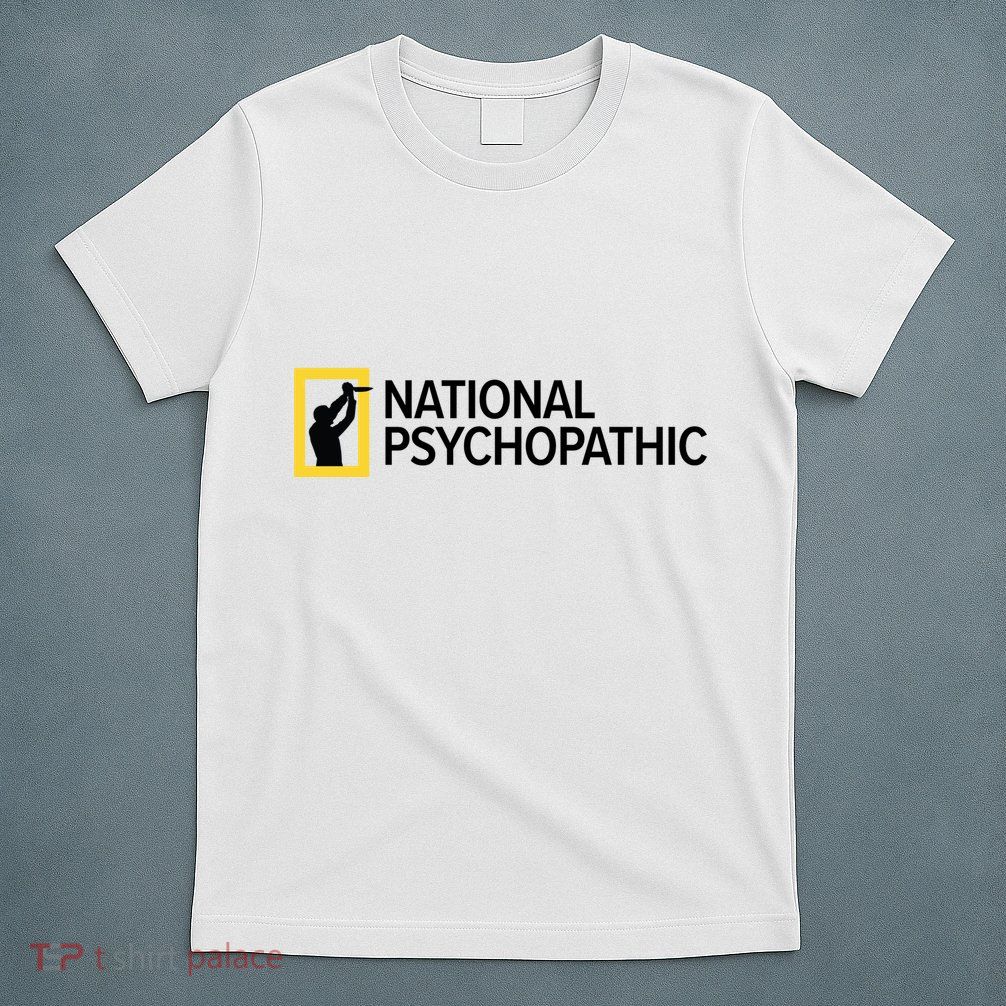 National Psychopathic T-Shirt