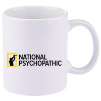 National Psychopathic 11oz C Handle Ceramic Mug