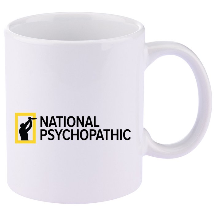 National Psychopathic 11oz C Handle Ceramic Mug