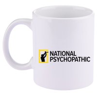 National Psychopathic 11oz C Handle Ceramic Mug