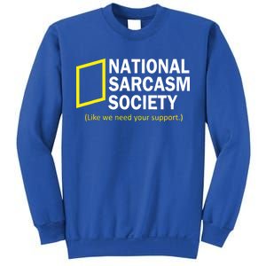 National Sarcasm Society Sweatshirt