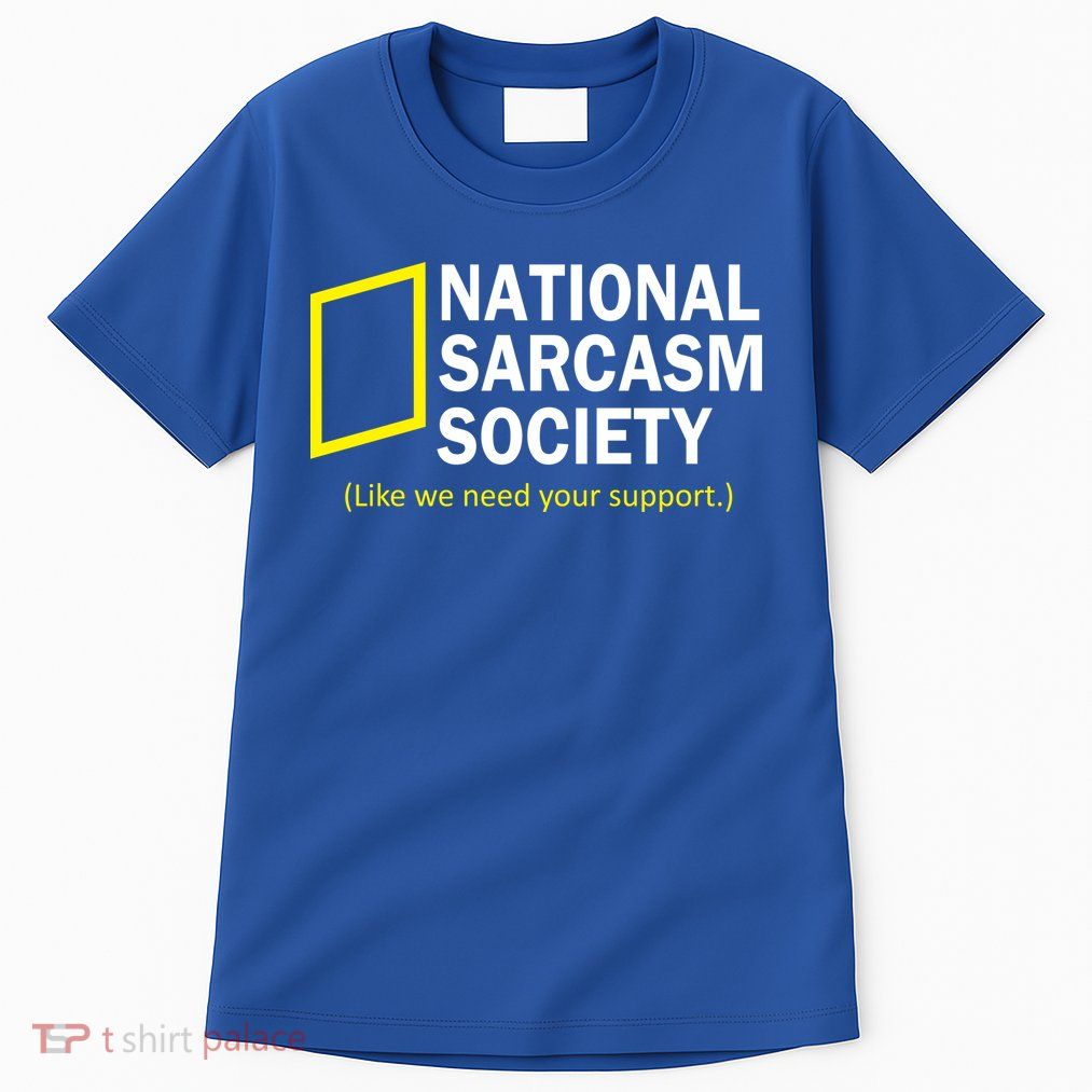 National Sarcasm Society Tall T-Shirt