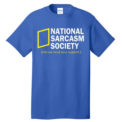 National Sarcasm Society Tall T-Shirt