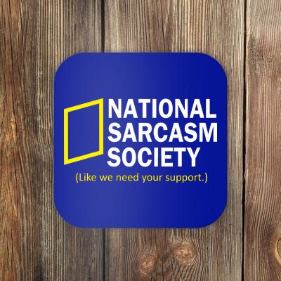 National Sarcasm Society Coaster