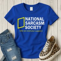 National Sarcasm Society Womens T-Shirt