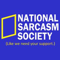 National Sarcasm Society Womens T-Shirt