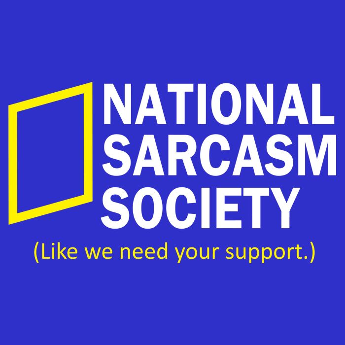 National Sarcasm Society Womens T-Shirt